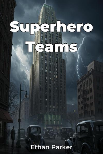 Superhero Teams