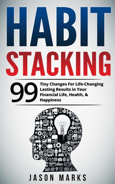 Habit Stacking (Personal Development, #1)