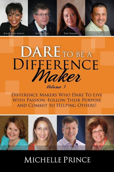 Dare To Be A Difference Maker Volume 3