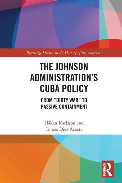 The Johnson Administration’s Cuba Policy