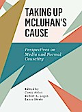 Taking Up McLuhan’s Cause