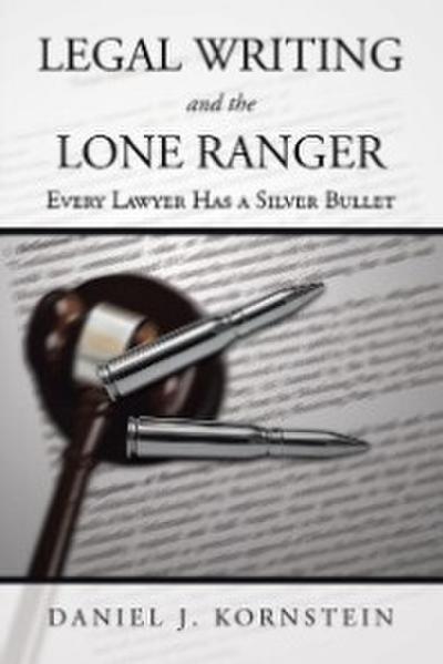 Legal Writing and the Lone Ranger