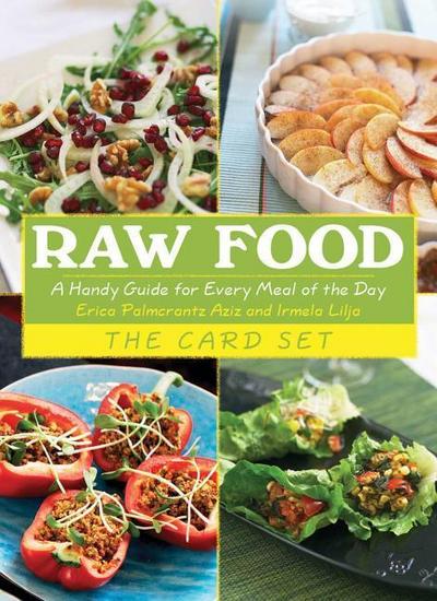 Raw Food: The Card Set: A Handy Guide for Every Meal of the Day