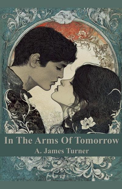 In The Arms of Tomorrow