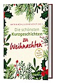 Die schönsten Kurzgeschichten zu Weihnachten