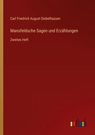 Mansfeldsche Sagen und Erzählungen
