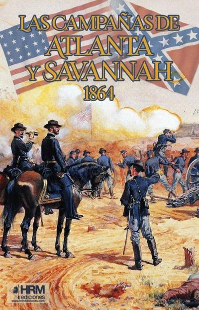 Las campañas de Atlanta y Savannah, 1864