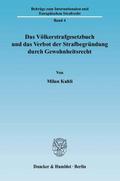Das Völkerstrafgesetzbuch und das Verbot der Strafbegründung durch Gewohnheitsrecht