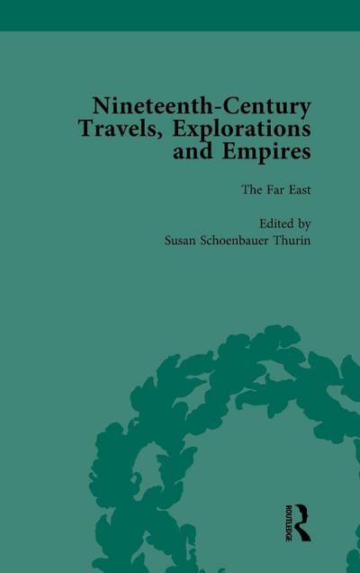 Nineteenth-Century Travels, Explorations and Empires, Part I Vol 4