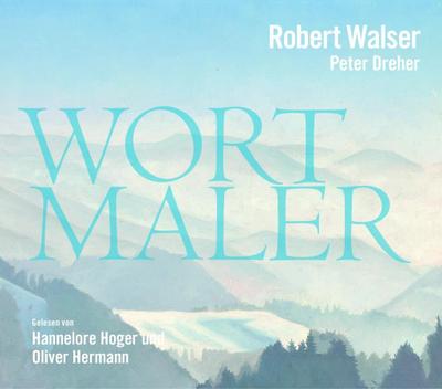 Walser, R: Robert Walser - Wortmaler/4 CDs