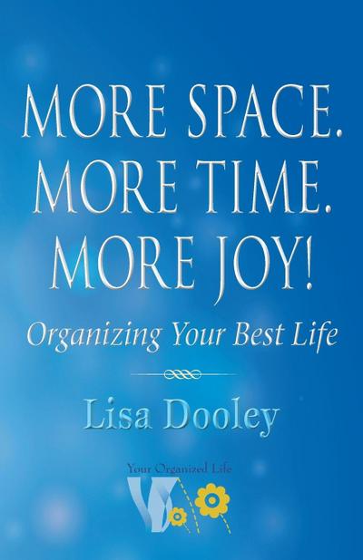 More Space. More Time. More Joy!