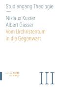 Vom Urchristentum in die Gegenwart