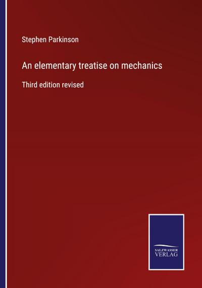 An elementary treatise on mechanics
