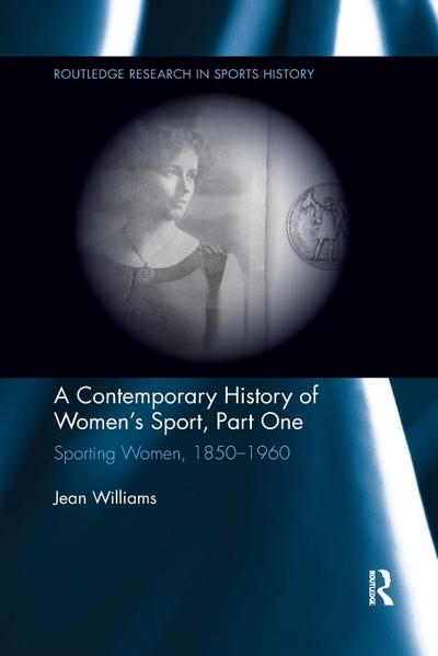 A Contemporary History of Women’s Sport, Part One