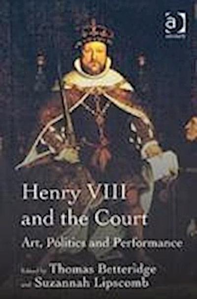 Henry VIII and the Court