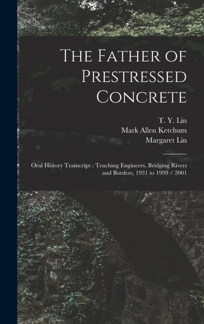 The Father of Prestressed Concrete