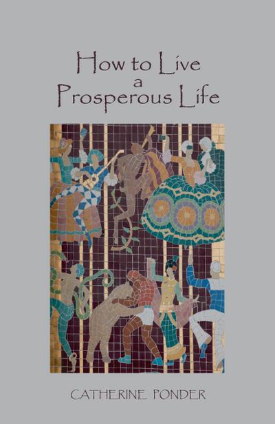 How to Live a Prosperous Life