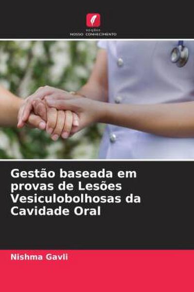 Gestão baseada em provas de Lesões Vesiculobolhosas da Cavidade Oral