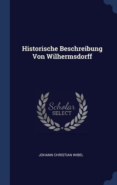Historische Beschreibung Von Wilhermsdorff