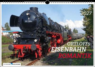 Ortloffs Eisenbahn Romantik 2027