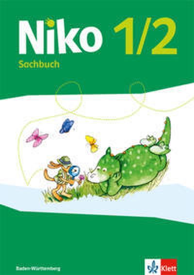 Niko Sachunterricht 1/2. Ausgabe Baden-Württemberg