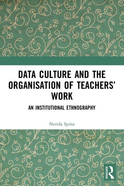 Data Culture and the Organisation of Teachers’ Work