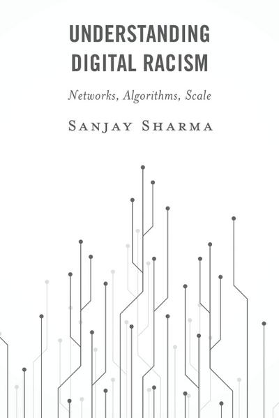 Understanding Digital Racism