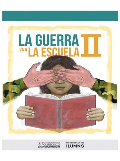 La guerra va a la escuela II