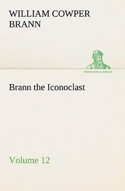 Brann the Iconoclast - Volume 12