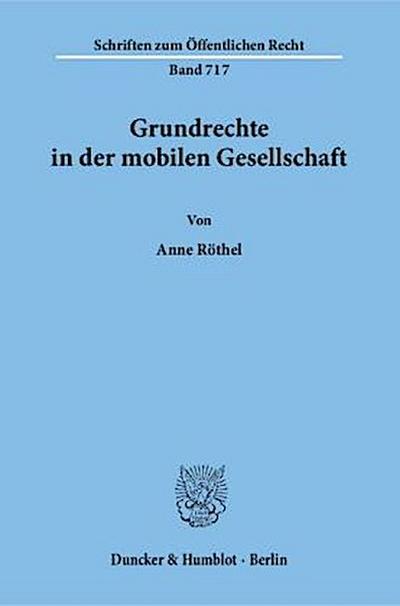 Grundrechte in der mobilen Gesellschaft.