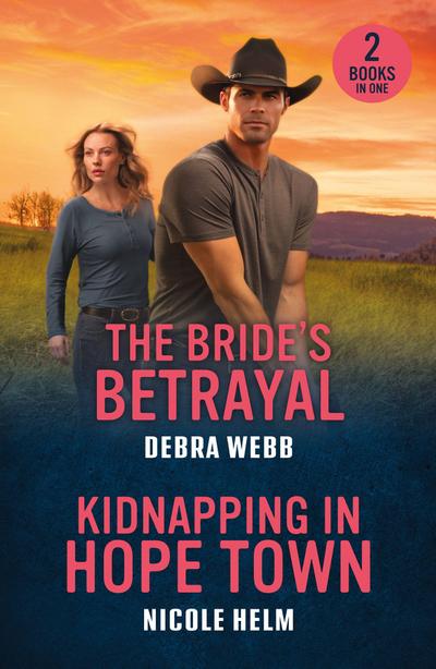 The Bride’s Betrayal / Kidnapping In Hope Town
