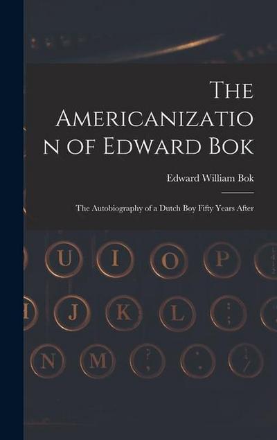 The Americanization of Edward Bok