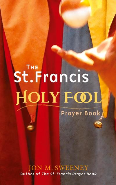 St. Francis Holy Fool Prayer Book