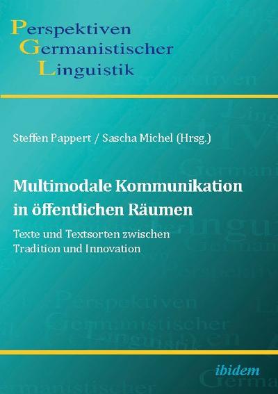 Multimodale Kommunikation in öffentlichen Räumen