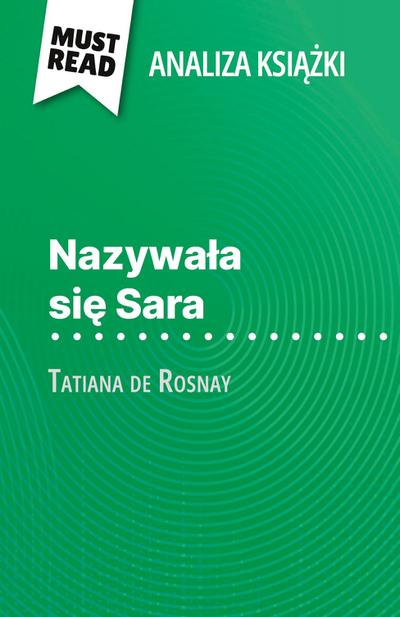 Nazywa¿a si¿ Sara ksi¿¿ka Tatiana de Rosnay (Analiza ksi¿¿ki)