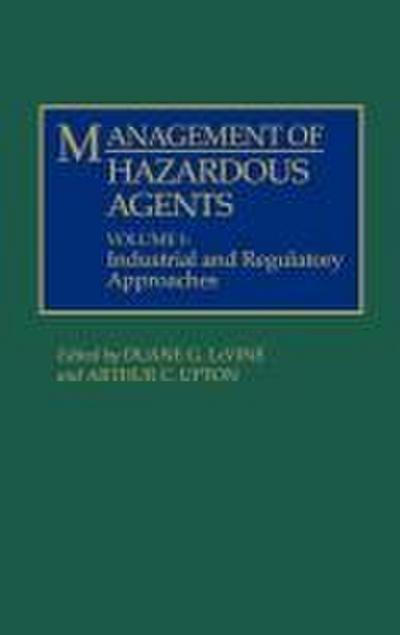 Management of Hazardous Agents