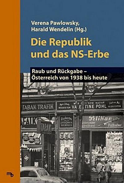 Die Republik und das NS-Erbe