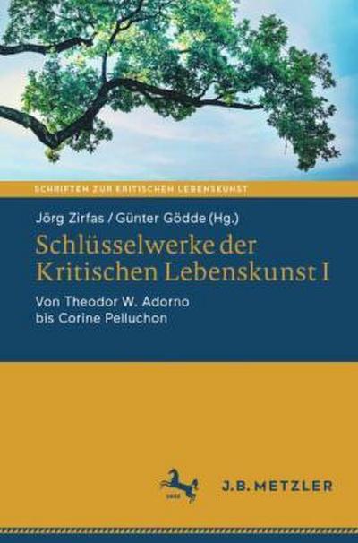 Schlüsselwerke der Kritischen Lebenskunst I