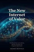 The New Internet of Value