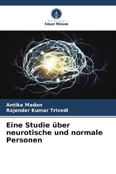 Eine Studie über neurotische und normale Personen