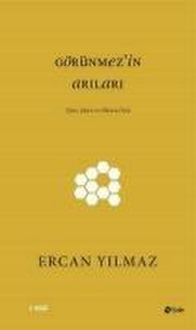 Görünmezin Arilari