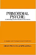Primordial Psyche: a Reliving of the Soul of Ancestors