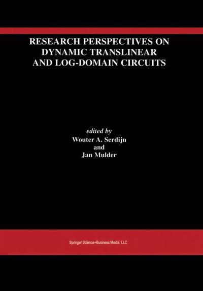 Research Perspectives on Dynamic Translinear and Log-Domain Circuits