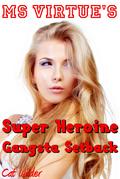 Ms Virtue’s Gangsta Setback