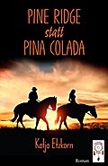 Pine Ridge statt Pina Colada