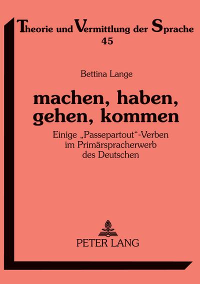 machen, haben, gehen, kommen