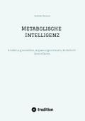 Metabolische Intelligenz
