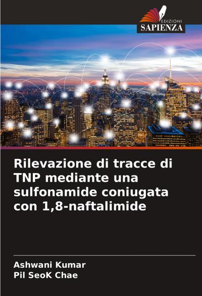 Rilevazione di tracce di TNP mediante una sulfonamide coniugata con 1,8-naftalimide