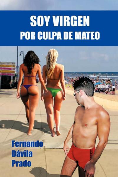 Soy Virgen Por Culpa de Mateo