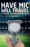 Have Mic Will Travel